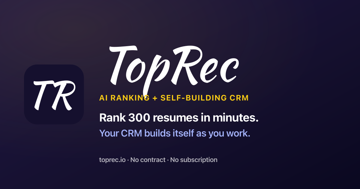 TopRec (toprec.io) – AI screening and CRM for recruiters and hiring teams